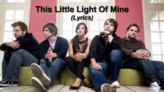 Addison Road - This Little Light Of Mine (Lyrics)