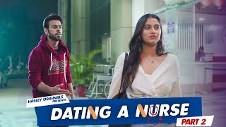 Date With Nurse | EP 2 | Close But Apart Ft. Twarita Nagar, Usmaan,Qabeer | Hasley India Originals video