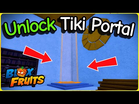 How to Unlock the Tiki Outpost PORTAL in Blox Fruits (Fast Guide)