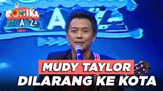 Download lagu MUDY TAYLOR 'Anak Kecil Ngga Boleh Ke Kota' - Komika Vaganza mp3 Download lagu MUDY TAYLOR 'Anak Kecil Ngga Boleh Ke Kota' - Komika Vaganza mp3