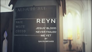 REYN - Jesus&#39; Blood Never Failed Me Yet [Live in Hautmont, France]