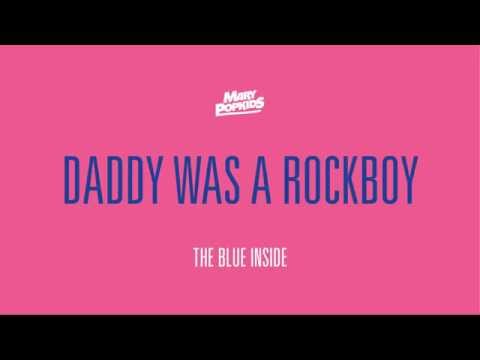 Mary PopKids - Daddy was a Rockboy