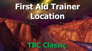 First Aid Trainer Location for Horde and Alliance in Hellfire Outland--WoW TBC Classic