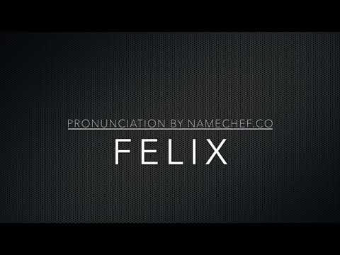 How to Pronounce Felix