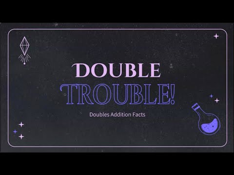 Double Trouble: Addition Doubles Facts