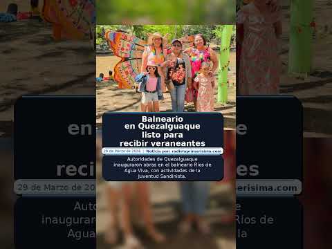 Balneario en Quezalguaque listo para recibir veraneantes