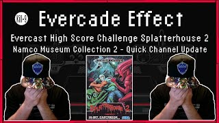 Evercade Effect | Evercast High Score Challenge | Splatterhouse 2 | Namco Museum Collection 2 - MD
