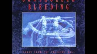 Controlled Bleeding - Buried Blessing
