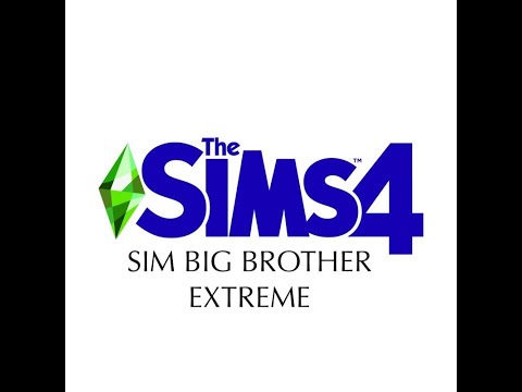 [THE SIMS 4] SIM BIG BROTHER EXTREME (S1:E6)