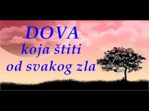 DOVA KOJA JE ZAŠTITA OD SVAKOG ZLA