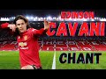 Edinson Cavani Chant