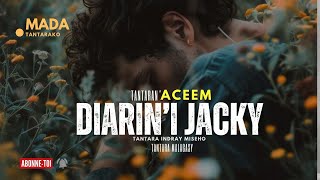 Download lagu Tantara Malagasy - DIARIN'I JACKY (Tantaran'i Aceem Radio) 👍❤ ABONNEO NY PEJY TSIKA 💕 mp3