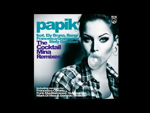 Papik - Brivido felino - Submantra's Cocktail Chant Remix - feat. Stefy Gamboni, Bengi