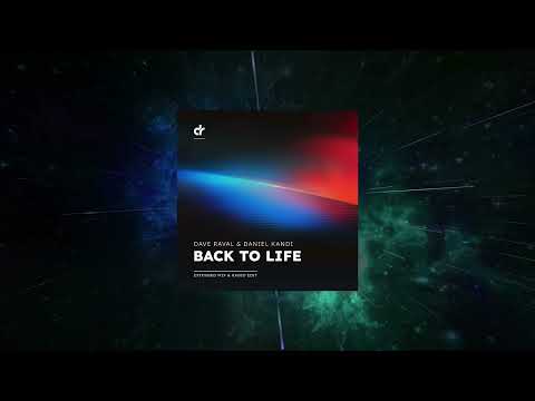 Dave Raval & Daniel Kandi - Back To Life (Extended Mix) [ DAVE RAVAL MUSIC ]