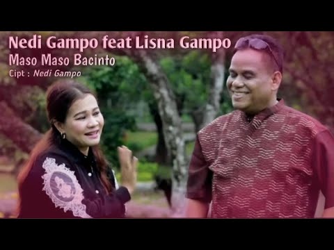 Nedi Gampo Feat Lisna Gampo ~ Maso Maso Bacinto [GMP]