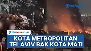 Tel Aviv Jadi Kota Mati, Potret Kota Metropolitan Israel Kosong di Tengah Gempuran Rudal Iran