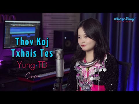 Thov Koj Txhais Tes - Young TD cover | Original by Teeta, Hmong New Song Nkauj Tawm Tshiab 2024 2025