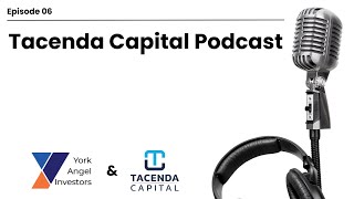Tacenda Capital Podcast — Episode 06