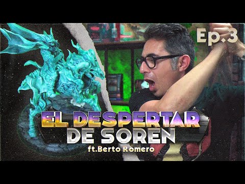 Soren's Awakening | Ep. 3 | With Berto Romero