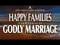 Godly Marriage And Prayer For The Unsaved Loved Ones, Part 11