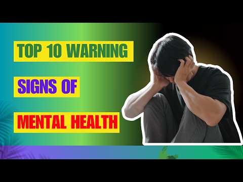 Top 10 Early Warning Signs of Mental Health