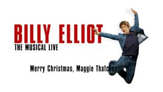 Merry Christmas Maggie Thatcher - Billy Elliot the Musical Live