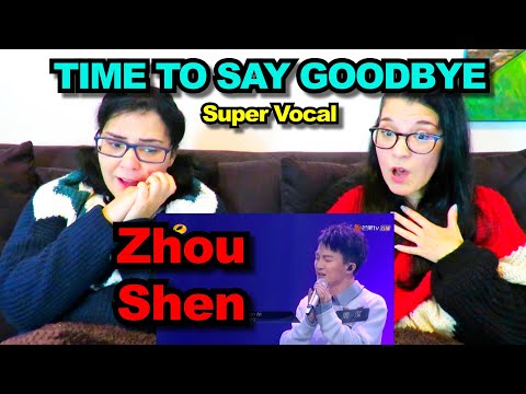 TEACHERS REACT | First time reacting to ZHOU SHEN - "TIME TO SAY GOODBYE" - Super Vocal