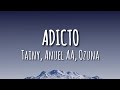 Tainy, Anuel AA, Ozuna - Adicto (Letra/Lyrics)