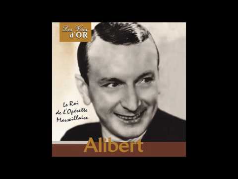 Alibert - Tout l'pays l'a su