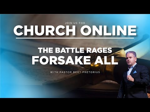 3C LIVE Sunday Service - The Battle Rages: Forsake All