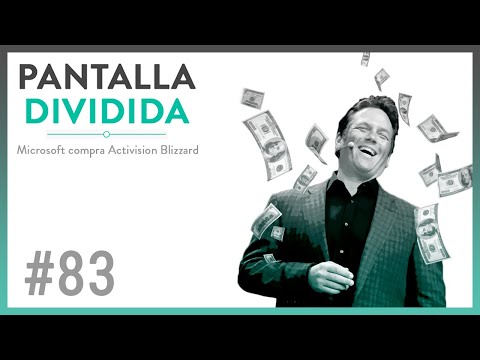 PANTALLA DIVIDIDA Podcast #83 - Microsoft compra Activision Blizzard