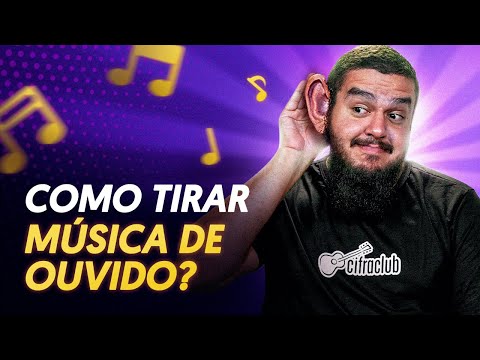 COMO TOCAR VIOLÃO DE OUVIDO EM 6 PASSOS