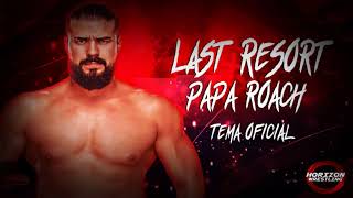 Last Resort - Papa Roach - Tema Oficial Horizon Wrestling