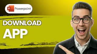How to Download Microsoft PowerPoint App [2026 Full Guide]