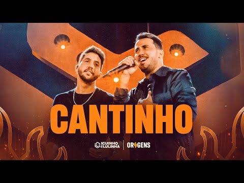 CANTINHO - Iguinho e Lulinha (DVD Origens)
