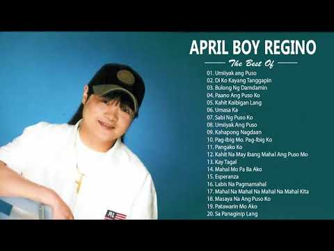 April Boy Regino best hits songs collection \ Filipino playliSt | April Boy Regino latesT sonGs 2019