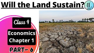 Will the Land Sustain? | The Story of Village Palampur | Class 9 Economics Chapter 1