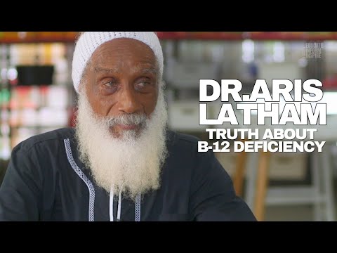 Dr. Aris LaTham Says, "Don't Worry About Having A B-12 Deficiency As Long As You Are Not Eating...."