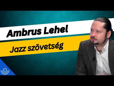 Pirkadat: Ambrus Lehel – Jazz szövetség