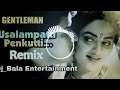 Usilampatti Penkutti Remix DJBala Tamil DJ Remix Bass Boosted ARR Hit Remix