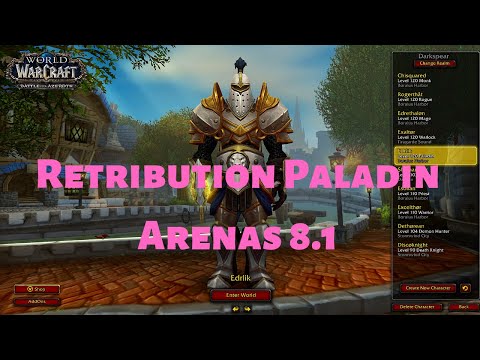 Ret Pally PvP 8.1 Arenas