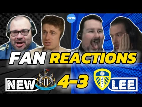 NEWCASTLE & LEEDS FANS REACTION TO NEWCASTLE VS LEEDS 4-3 | PREMIER LEAGUE FAN REACTION