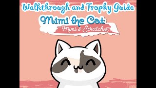 Mimi the Cat: Mimi's Scratcher - Walkthrough | Trophy Guide | Achievement Guide