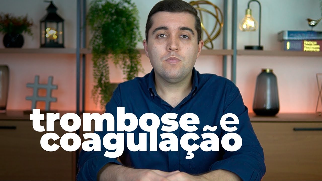 De onde surge uma trombose? O que é coagulação do sangue e como se forma um trombo no organismo?