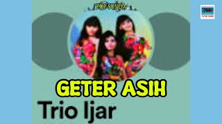 Download lagu POP SUNDA 'TRIO IJAR' - GETER ASIH Cipt.Doel Sumbang / Sugandi S. mp3 Download lagu POP SUNDA 'TRIO IJAR' - GETER ASIH Cipt.Doel Sumbang / Sugandi S. mp3