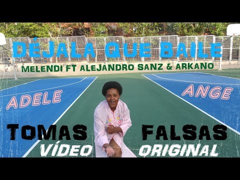 TOMAS FALSAS Déjala que baile - Melendi, Alejandro Sanz ft Arkano · Adele Ange