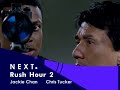 Next On Rush Hour 2 2001 On Starz 2002