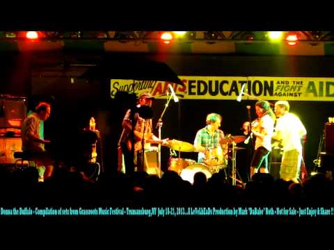 Donna the Buffalo - Compilation from Grassroots Music Festival -Trumansburg,NY  July 18 -21,2013