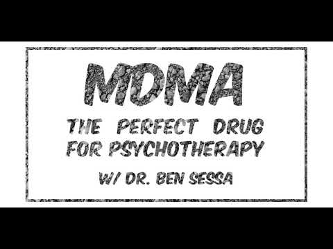 MDMA: The Perfect Drug For Psychotherapy w/ Dr. Ben Sessa