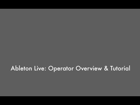 Ableton Live 9 - Operator Overview & Tutorial